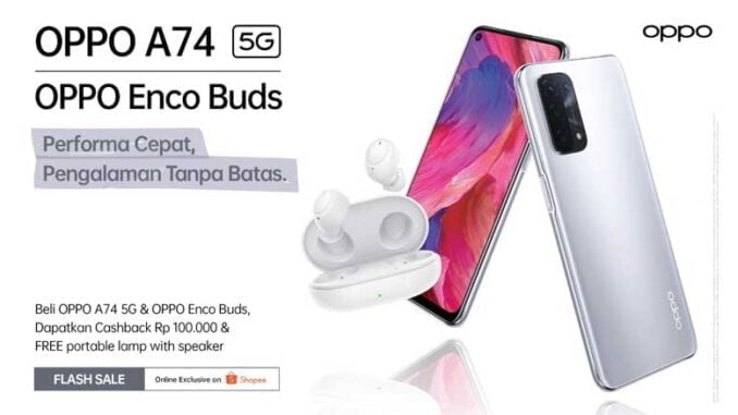 OPPO-A74-5G-dan-Enco-Buds OPPO A74 5G