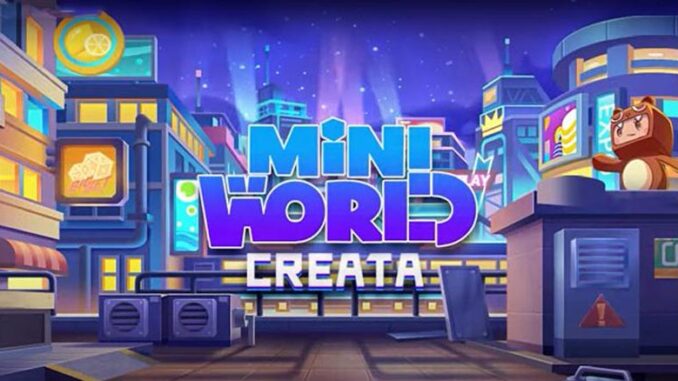 Mini World CREATA Mini World: CREATA